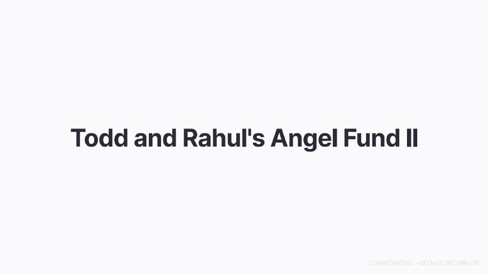 Todd and Rahuls Angel Fund pitch deck, cover slide